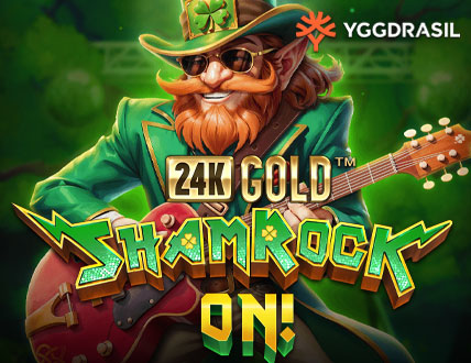 24k Gold ShamRock On!